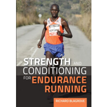 Strength and Conditioning for Endurance Running by Richard Blagrove Pa