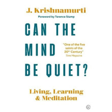 Can The Mind Be Quiet by Jiddu Krishnamurti Paperback Book