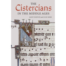 The Cistercians in the Middle Ages by Julie Kerr Paperback Book