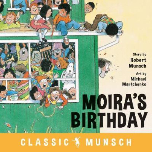 Moiras Birthday by Robert Munsch Paperback Book