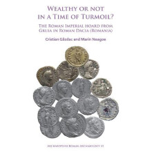 Wealthy or Not in a Time of Turmoil The Roman Imperial Hoard from Grui