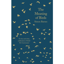 The Meaning of Birds by Simon Barnes Paperback Book