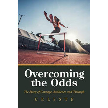 Overcoming the Odds by Celeste Paperback Book