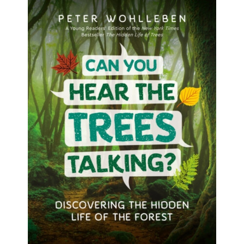 Can You Hear the Trees Talking?