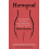 Hormonal by Martie Haselton Paperback Book 1