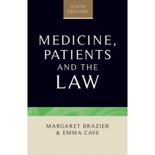 Medicine, patients and the law (Contemporary Issues in Bioethics)