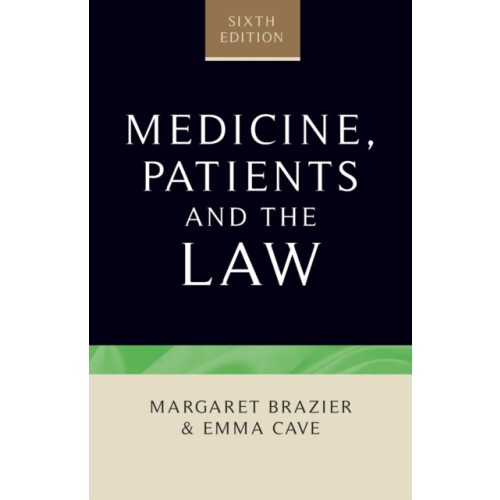Medicine, patients and the law (Contemporary Issues in Bioethics)