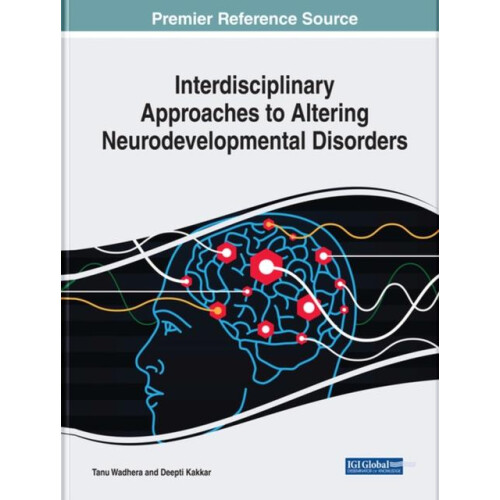 Interdisciplinary Approaches to Altering Neurodevelopmental Disorders