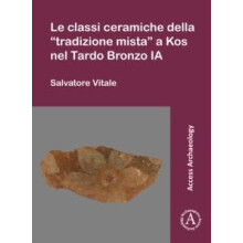 Le classi ceramiche della tradizione mista a Kos nel Tardo Bronzo IA b