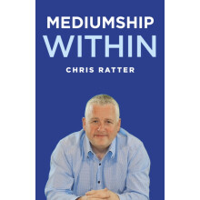 Mediumship Within by Chris Ratter Psychic Surgeon Paperback Book
