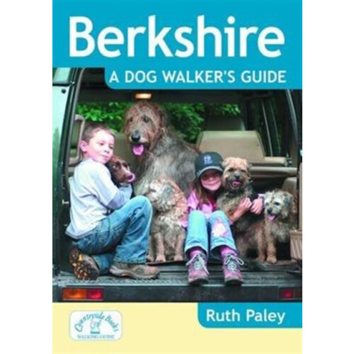Berkshire a Dog Walkers Guide by Ruth Paley Paperback Book