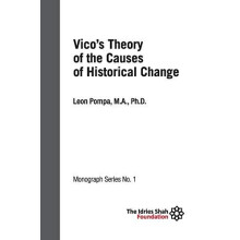 Vicos Theory of the Causes of Historical Change ISF Monograph 1 by Leo