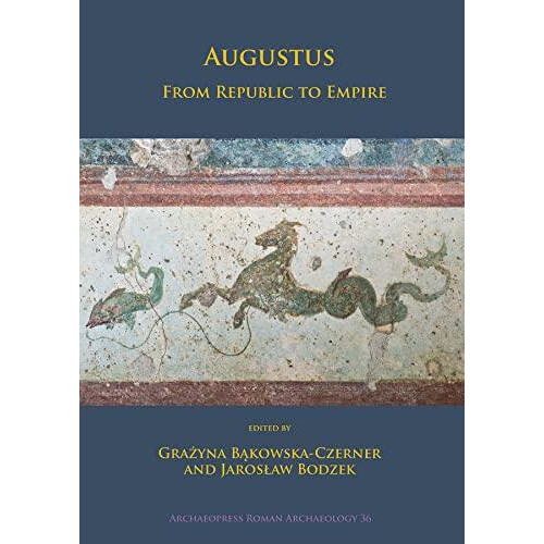 Augustus From Republic to Empire Paperback Book