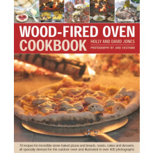 Wood Fired Oven Cookbook by Holly Jones Hardcover Book