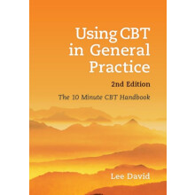 Using CBT in General Practice by David Lee GP and Cognitive Behavioura
