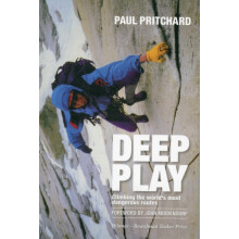 Deep Play: Climbing the World's Most Dangerous Routes