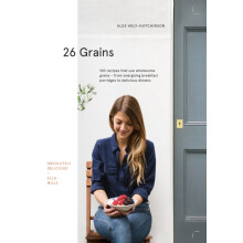 26 Grains by Alex HelyHutchinson Hardcover Book
