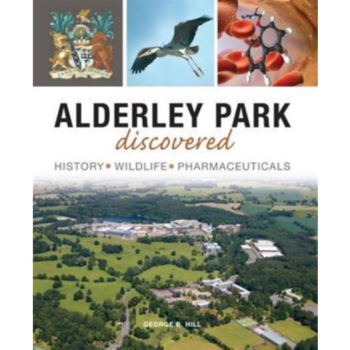 Alderley Park Discovered: History, Wildlife, Pharmaceuticals