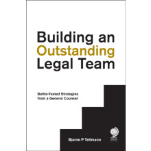 Building an Outstanding Legal Team by Bjarne P Tellmann Hardcover Book