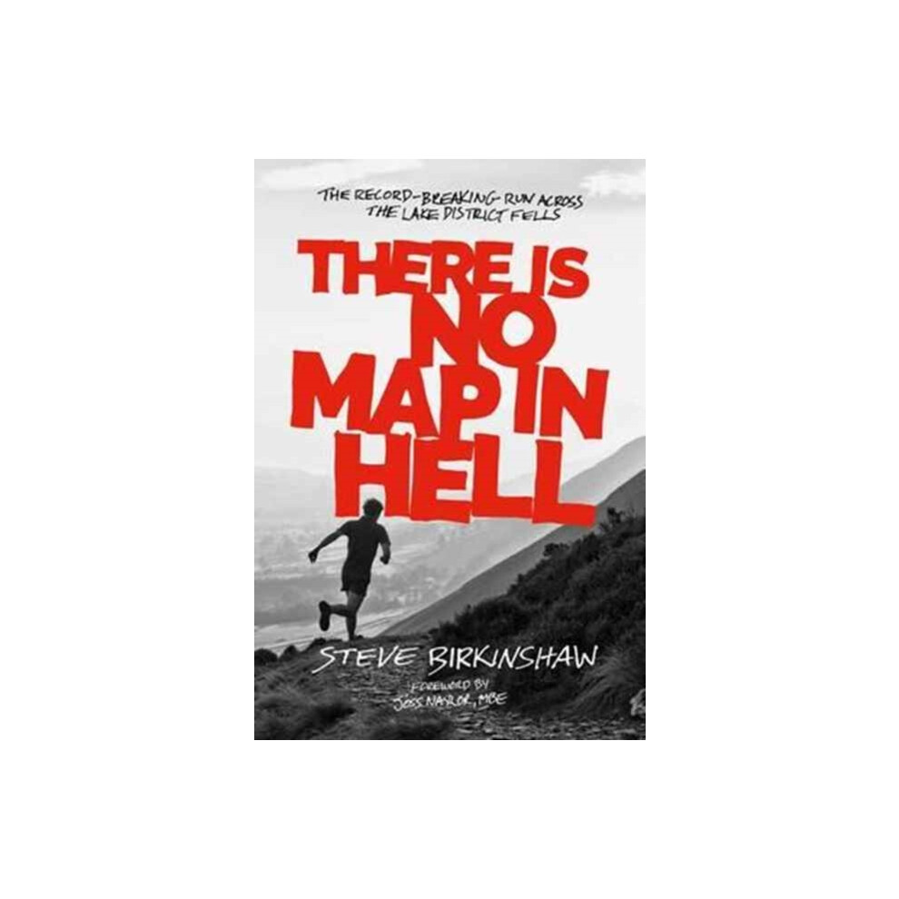 There is No Map in Hell: The record-breaking run across the Lake District... - Image 11