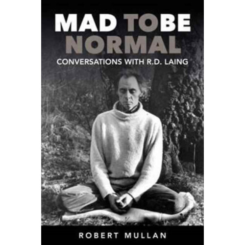 Mad to be Normal by Robert Mullan Paperback Book