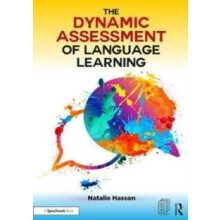 The Dynamic Assessment of Language Learning by Hasson Natalie Clinical