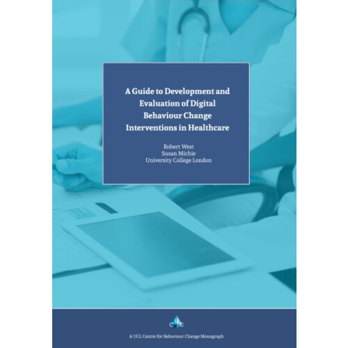 A Guide to Development and Evaluation of Digital Behaviour Change Inte