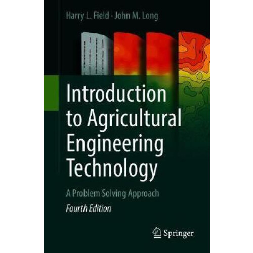 Introduction to Agricultural Engineering Technology by John M. Long Pa