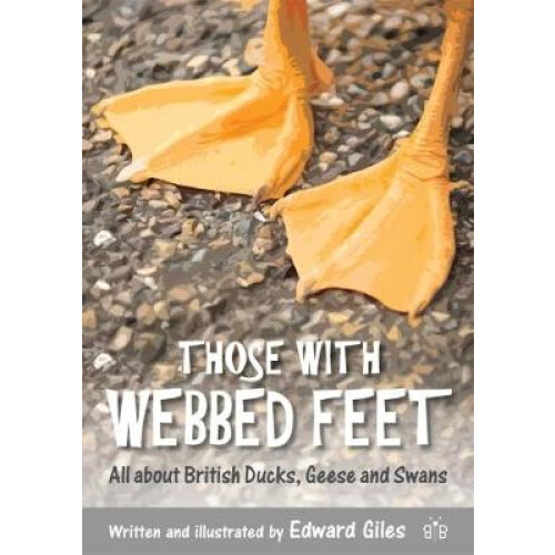 Those with Webbed Feet by Edward Giles Paperback Book