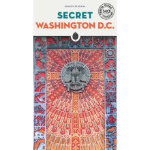 Secret Washington DC Guide by Sharon Pendana Paperback Book
