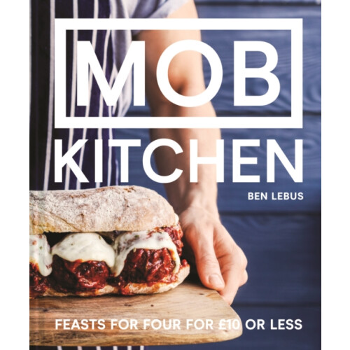 MOB Kitchen by Ben Lebus Hardcover Book