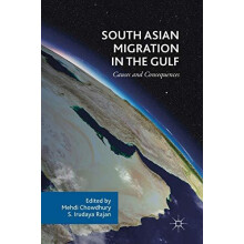 South Asian Migration in the Gulf Hardcover Book