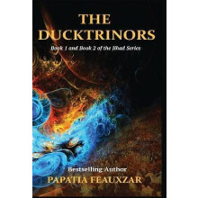 The Ducktrinors Book I amp Book II by Papatia Feauxzar Hardcover Book