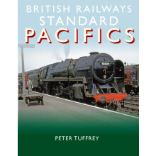 British Railways Standard Pacifics by Peter Tuffrey Hardcover Book