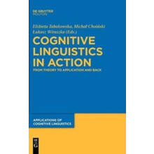 Cognitive Linguistics in Action Hardcover Book