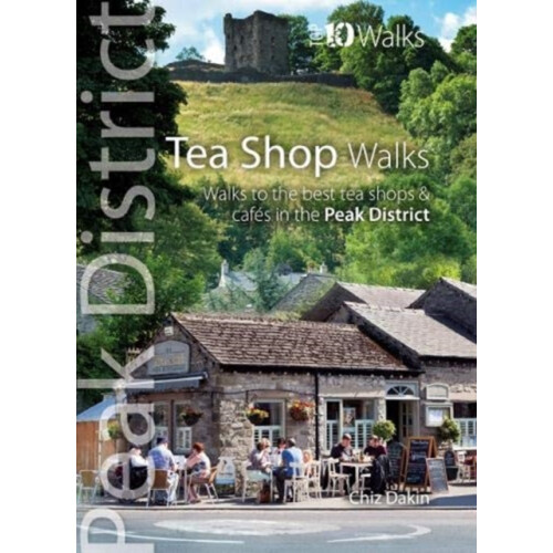 Tea Shop Walks by Chiz Dakin Paperback Book