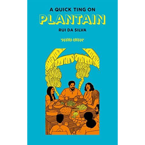 A Quick Ting On Plantain by Rui Da Silva Hardcover Book