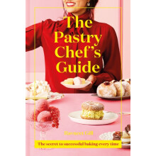 The Pastry Chefs Guide by Ravneet Gill Hardcover Book