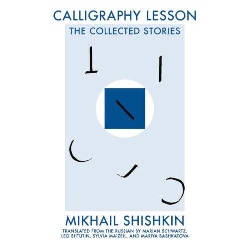Calligraphy Lesson by Mikhail Shishkin Paperback Book