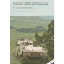 Heritage Management at Fort Hood Texas experiments in historic landsca