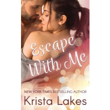 Escape With Me by Krista Lakes Paperback Book
