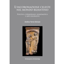 Lincoronazione celeste nel mondo Bizantino by Andrea Torno Ginnasi Pap