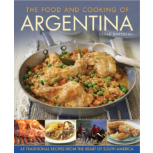 Food and Cooking of Argentina by Bartolini Cesar Hardcover Book