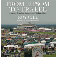 From Epsom to Tralee by Mr Roy Gill Hardcover Book