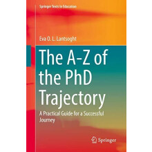 The AZ of the PhD Trajectory by Eva O. L. Lantsoght Paperback Book