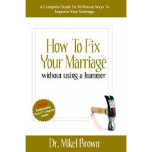 How to Fix Your Marriage by Mikel A Brown Paperback Book