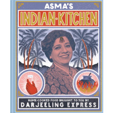 Asmas Indian Kitchen by Asma Khan Hardcover Book