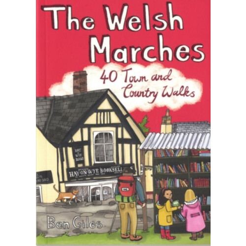 The Welsh Marches by Ben Giles Paperback Book