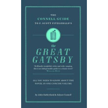 The Connell Guide To F. Scott Fitzgeralds The Great Gatsby by Jolyon C