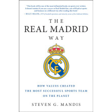 The Real Madrid Way by Steven G. Mandis Paperback Book
